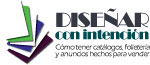 Diseñar con intención :: Como tener catálogos, folletería y anuncios hechos para vender